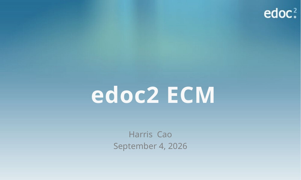 edoc2-ECM,edoc2企业内容管理PPT课件.pptx